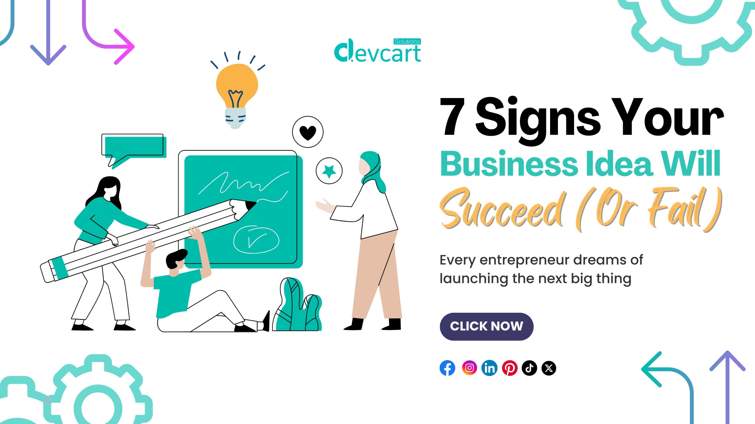 7 Signs Your Business Idea Will Succeed (Or Fail)
